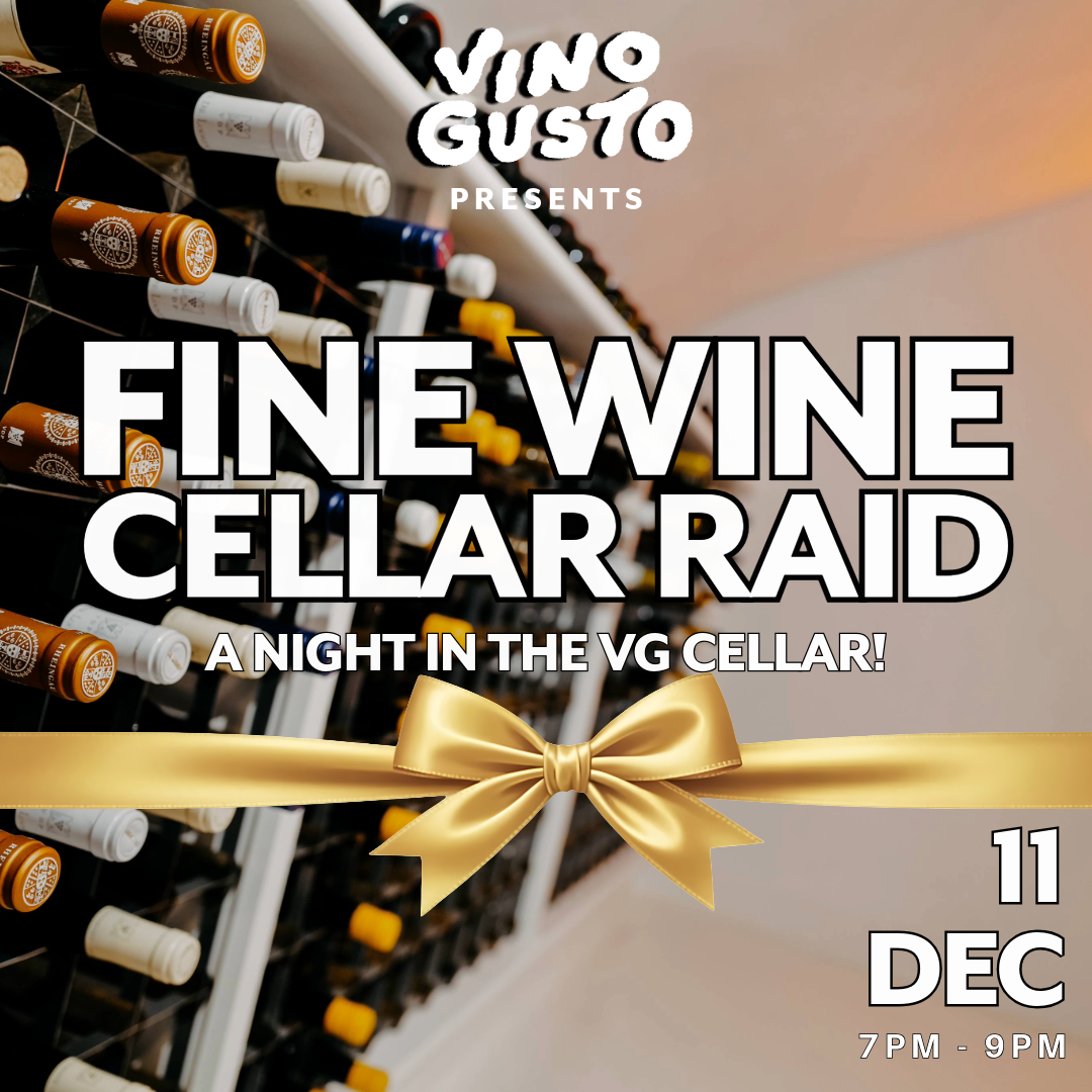 Fine Wine Cellar Raid // Thursday 11th December 2025 // VG Cellar