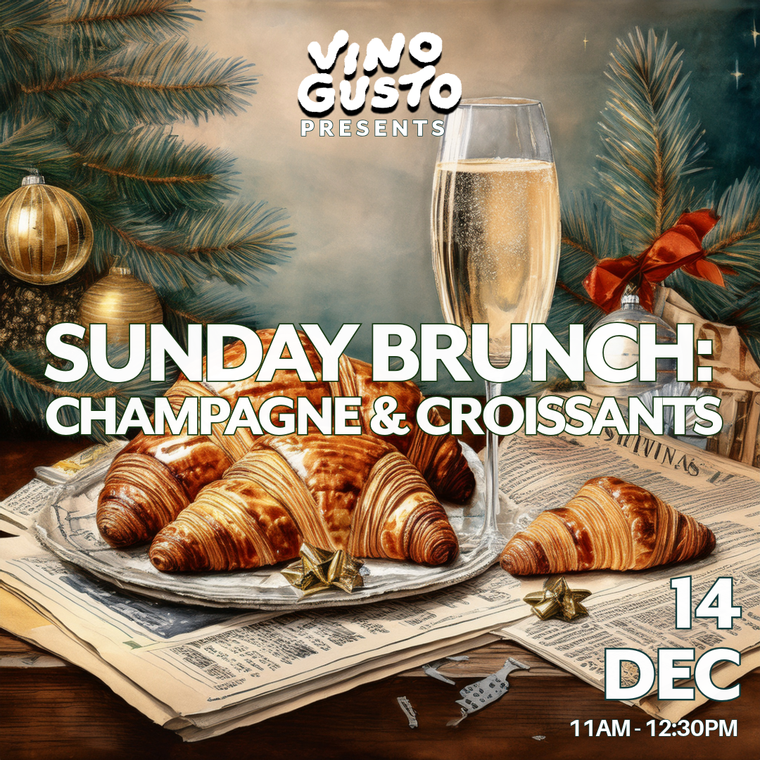 Sunday Brunch: Champagne & Croissants // Sunday 14th December 2025 // VG Tasting Room
