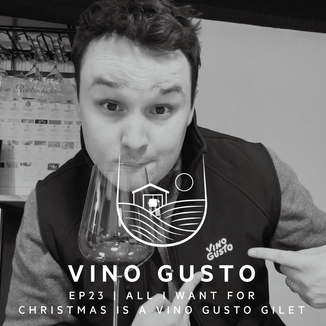 Ep23 | All I Want For Christmas Is A Vino Gusto Gilet