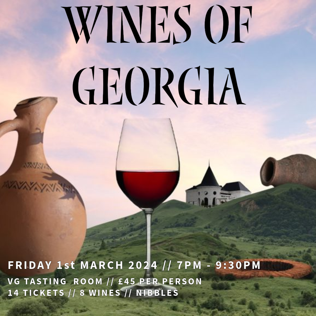 Wines of Georgia // VG Tasting Room // Friday 1st March 2024