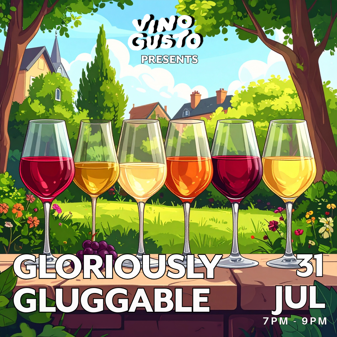 Gloriously Gluggable // Friday 31st July 2026 // VG Tasting Room // 7pm