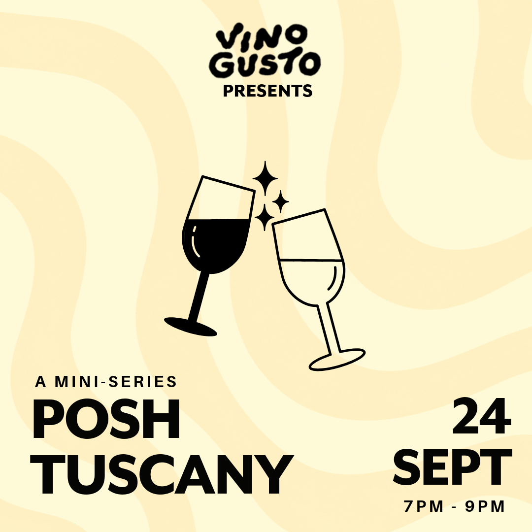 Posh Tuscany // Thursday 24th September 2026 // 7pm // VG Tasting Room