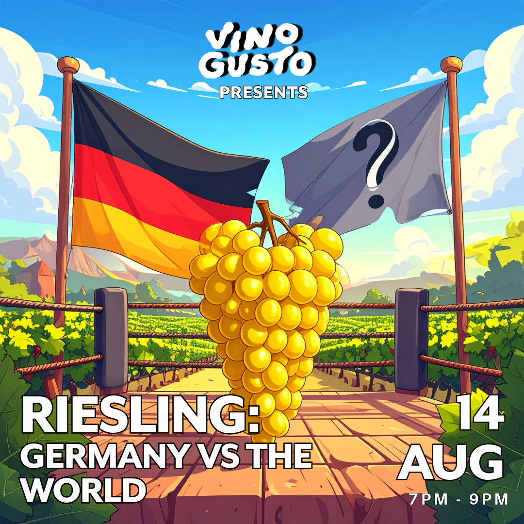 Riesling: Germany VS The World // Friday 14th August 2026 // VG Tasting Room // 7pm