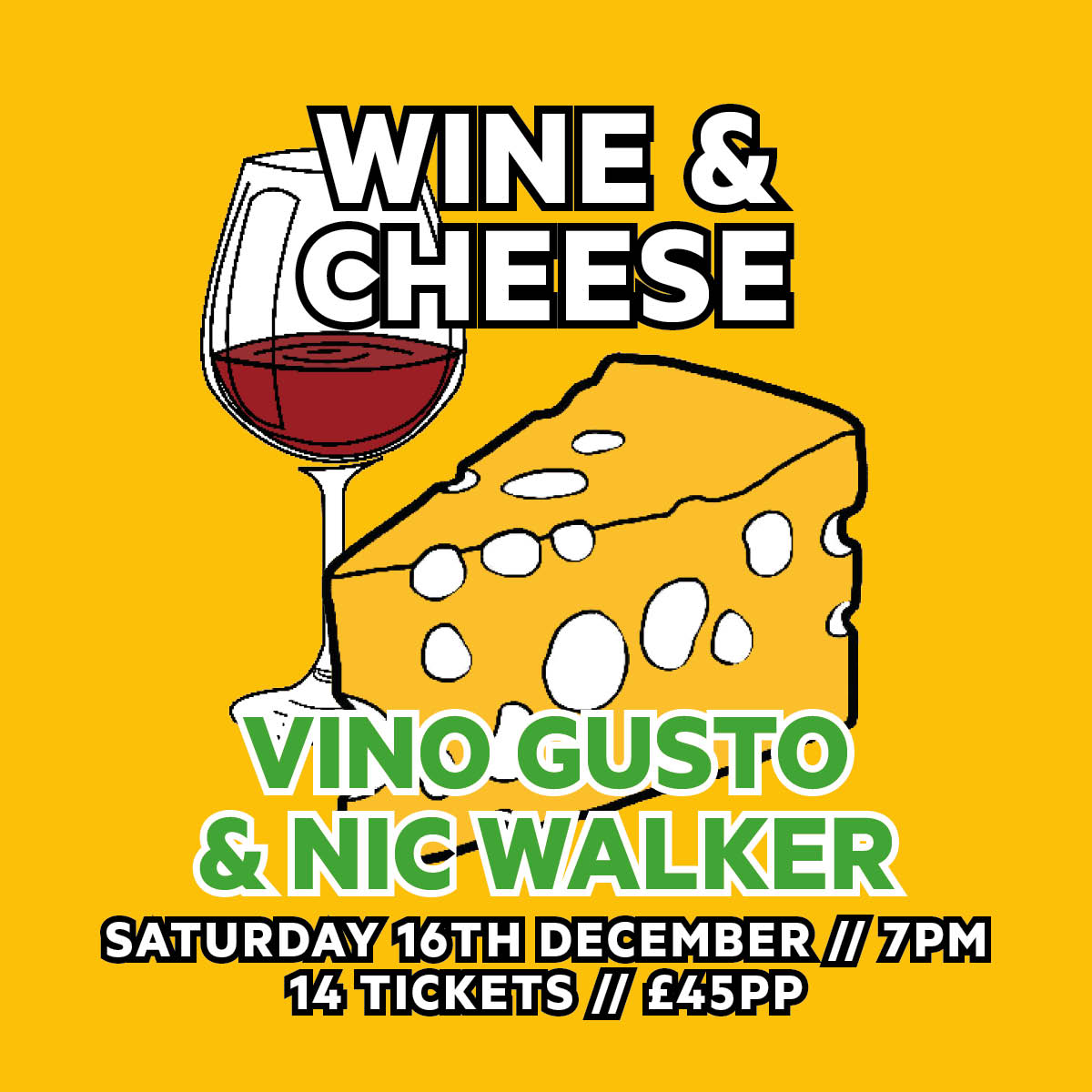 Wine & Cheese // Vino Gusto x Nic Walker // Saturday 16th December 2023