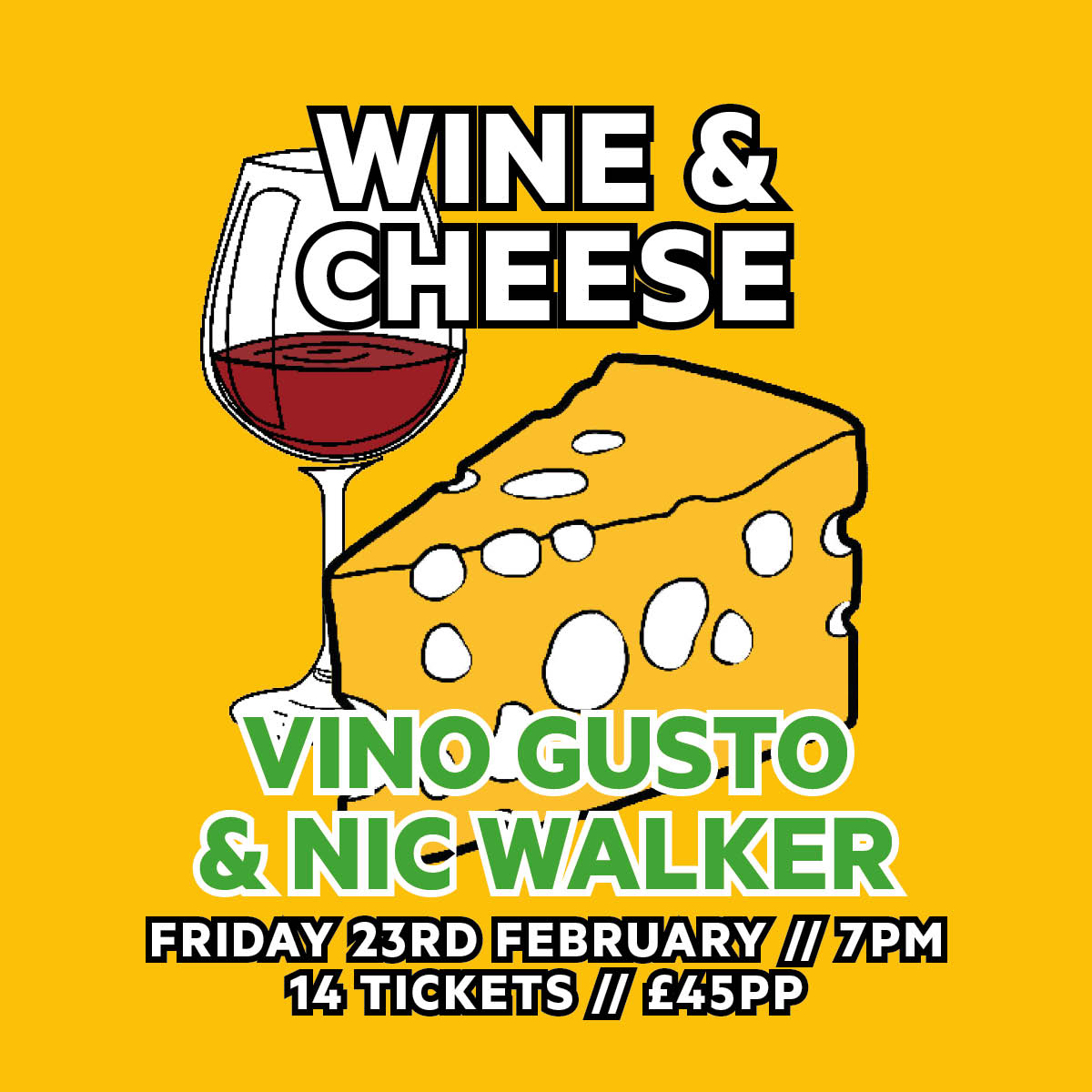 Wine & Cheese // Vino Gusto x Nic Walker // Friday 23rd February 2024
