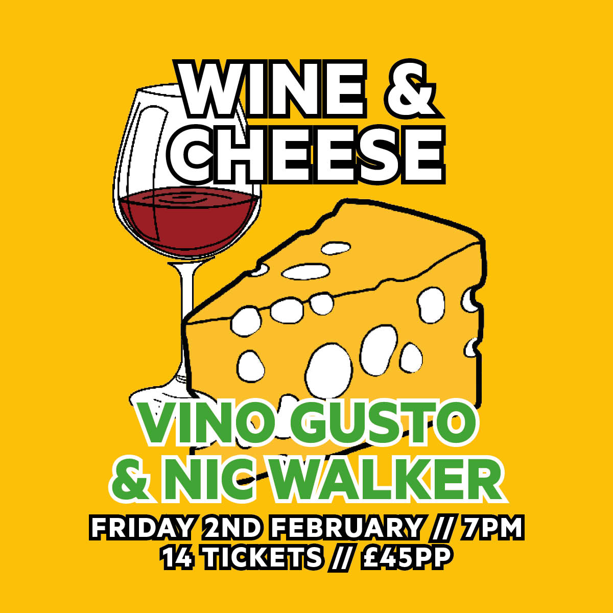 Wine & Cheese // Vino Gusto x Nic Walker // Friday 2nd February 2024