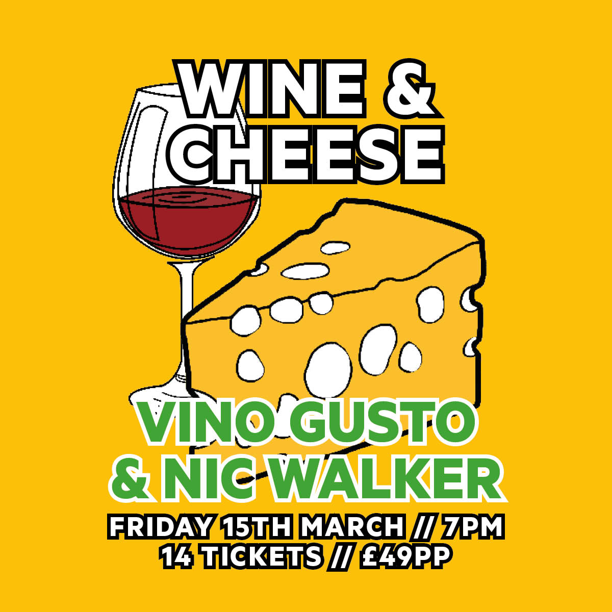 Wine & Cheese // Vino Gusto x Nic Walker // Friday 15th March 2024