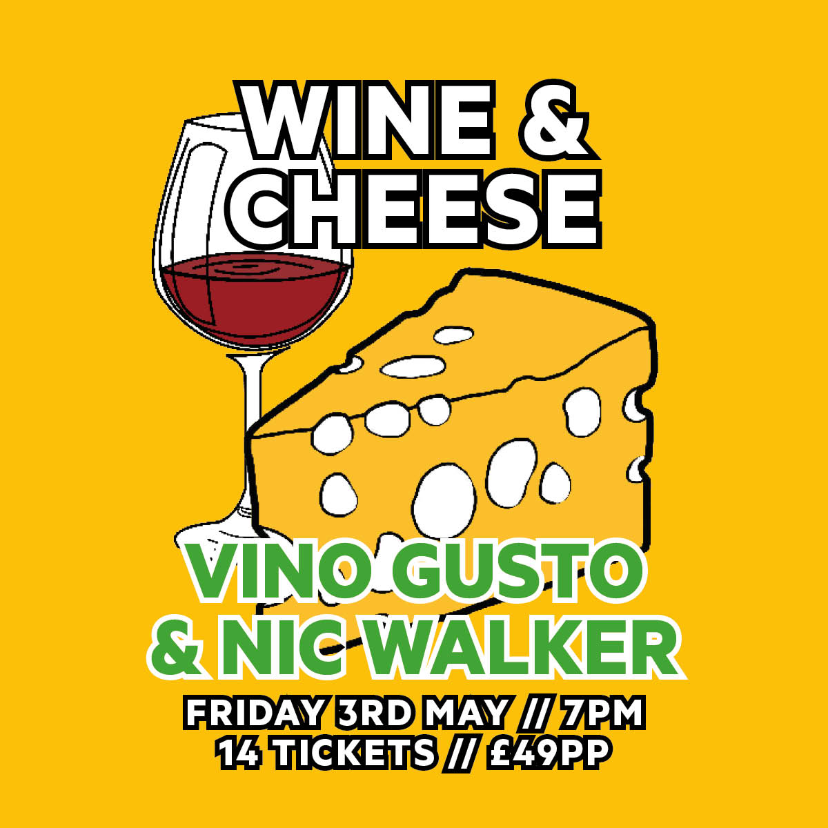 Wine & Cheese // Vino Gusto x Nic Walker // Friday 3rd May 2024