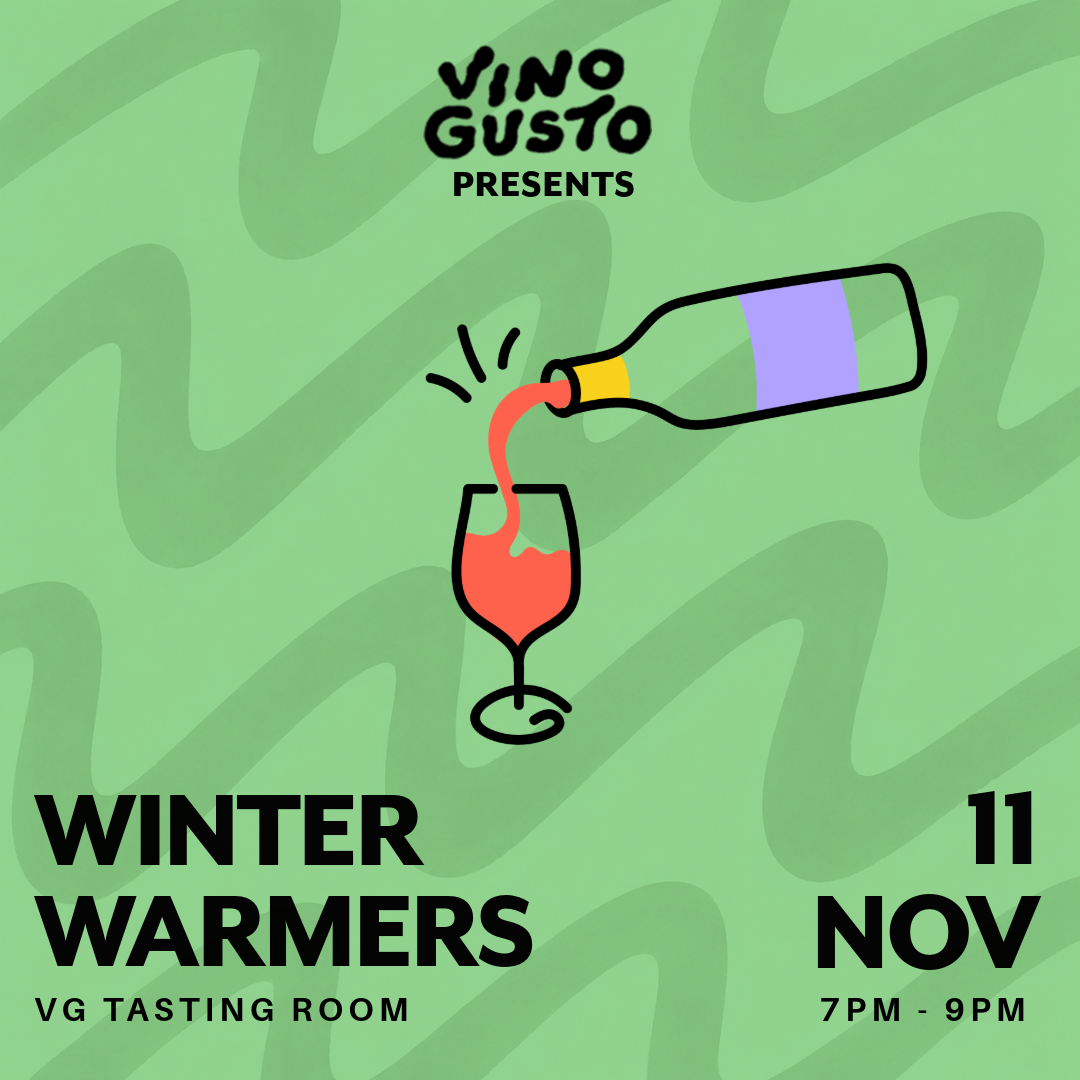Winter Warmers // Wednesday 11th November 2026 // VG Tasting Room // 7pm